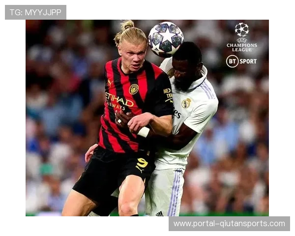 吕迪格与哈兰德的中卫神锋对决：防守艺术与进攻本能